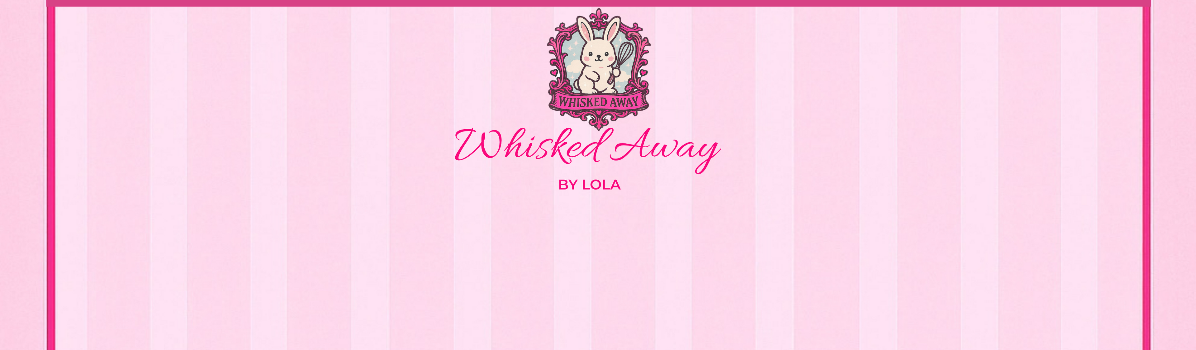 Pink background with 'Whisked Away by Lola' logo